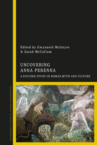 Uncovering Anna Perenna: A Focused Study of Roman Myth and Culture