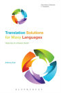 Translation Solutions for Many Languages: Histories of a flawed dream