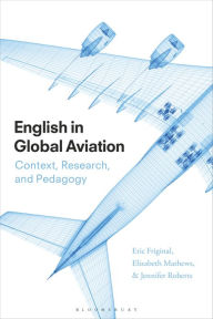 Title: English in Global Aviation: Context, Research, and Pedagogy, Author: Eric Friginal