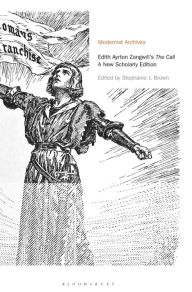 Title: Edith Ayrton Zangwill's The Call: A New Scholarly Edition, Author: Edith Ayrton Zangwill