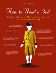 Download ebooks in pdf for free How to Read a Suit: A Guide to Changing Men's Fashion from the 17th to the 20th Century by Lydia Edwards (English Edition)