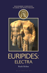 Title: Euripides: Electra, Author: Rush Rehm