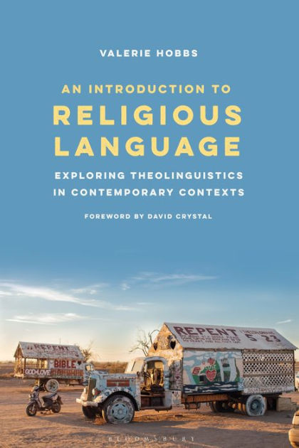 An Introduction to Religious Language: Exploring Theolinguistics in  Contemporary Contexts by Valerie Hobbs, Paperback | Barnes & Noble®