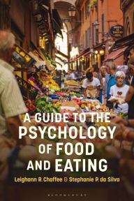 Title: A Guide to the Psychology of Eating, Author: Leighann R. Chaffee
