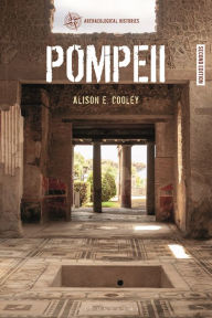 Title: Pompeii, Author: Alison E. Cooley