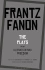 The Plays from Alienation and Freedom