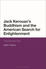 Jack Kerouac's Buddhism and the American Search for Enlightenment: The Diamond Vow