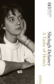 Title: A Taste of Honey: 60 Years of Modern Plays, Author: Shelagh Delaney
