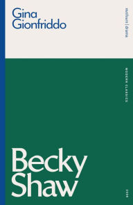 Title: Becky Shaw, Author: Gina Gionfriddo