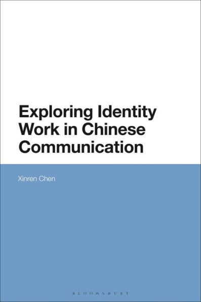 Exploring Identity Work in Chinese Communication