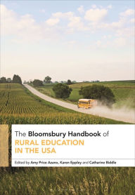 Title: The Bloomsbury Handbook of Rural Education in the United States, Author: Amy Price Azano