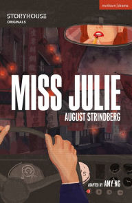 Title: Miss Julie, Author: August Strindberg