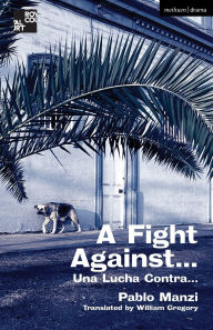 Title: A Fight Against..., Author: Pablo Manzi