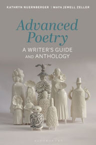Title: Advanced Poetry: A Writer's Guide and Anthology, Author: Kathryn Nuernberger
