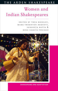 Title: Women and Indian Shakespeares, Author: Thea Buckley