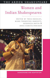 Title: Women and Indian Shakespeares, Author: Thea Buckley