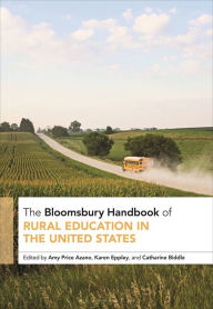 Title: The Bloomsbury Handbook of Rural Education in the United States, Author: Amy Price Azano