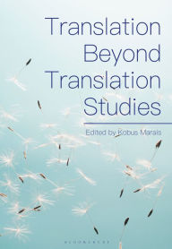 Title: Translation Beyond Translation Studies, Author: Kobus Marais