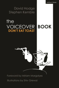 Title: The Voice Over Book: Don't Eat Toast, Author: Stephen Kemble