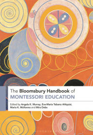 Title: The Bloomsbury Handbook of Montessori Education, Author: Angela Murray