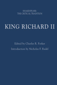 Title: King Richard II: Shakespeare: The Critical Tradition, Author: Nicholas F. Radel