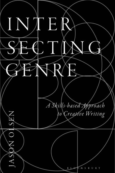 Intersecting Genre: A Skills-based Approach to Creative Writing