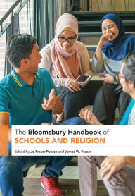 Title: The Bloomsbury Handbook of Schools and Religion, Author: Jo Fraser-Pearce