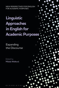 Title: Linguistic Approaches in English for Academic Purposes: Expanding the Discourse, Author: Milada Walková