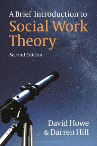 Title: A Brief Introduction to Social Work Theory, Author: David Howe
