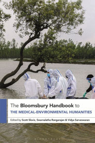 Title: The Bloomsbury Handbook to the Medical-Environmental Humanities, Author: Scott Slovic