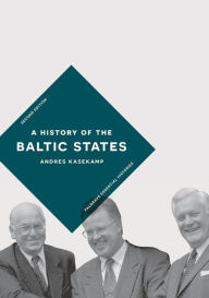 Title: A History of the Baltic States, Author: Andres Kasekamp