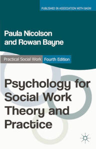 Title: Psychology for Social Work Theory and Practice, Author: Paula Nicolson