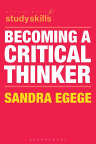 Title: Becoming a Critical Thinker, Author: Sandra Egege