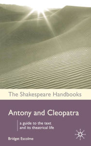 Title: Antony and Cleopatra, Author: Bridget Escolme