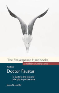 Title: Marlowe: Doctor Faustus, Author: James N. Loehlin