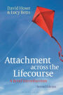 Attachment across the Lifecourse: A Brief Introduction