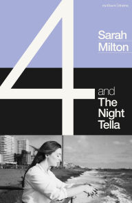 Title: 4 and The Night Tella, Author: Sarah Milton