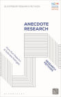 Anecdote Research: Research Methods