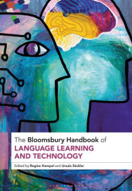 Title: The Bloomsbury Handbook of Language Learning and Technology, Author: Regine Hampel