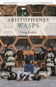 Title: Aristophanes: Wasps, Author: Craig Jendza