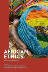 Title: African Ethics: A Guide to Key Ideas, Author: Jonathan O. Chimakonam