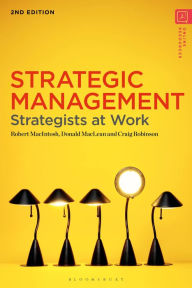 Title: Strategic Management: Strategists at Work, Author: Robert MacIntosh