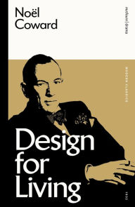 Title: Design for Living, Author: Noël Coward