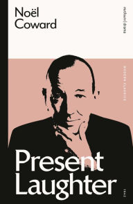 Title: Present Laughter, Author: Noël Coward