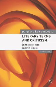 Title: Literary Terms and Criticism, Author: John Peck
