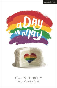 Title: A Day in May, Author: Colin Murphy