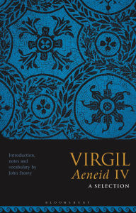 Title: Virgil Aeneid IV: A Selection, Author: John Storey