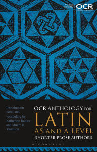 Title: OCR Anthology for Latin AS and A Level Shorter Prose Authors, Author: Katharine Radice