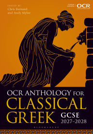 Title: OCR Anthology for Classical Greek GCSE 2027-2028, Author: Christopher Burnand