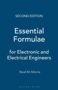 Title: Essential Formulae for Electronic and Electrical Engineers, Author: Noel M. Morris